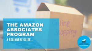 A Beginner's Guide to the Amazon Associates Program