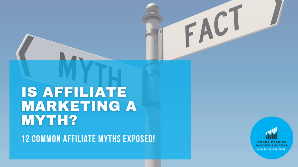 Is Affiliate Marketing a Myth