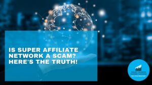 Is Super Affiliate Network a Scam