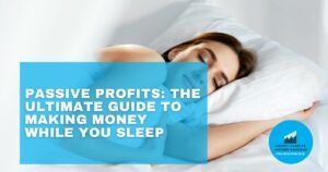 Making-Money-While-You-Sleep-featured-image