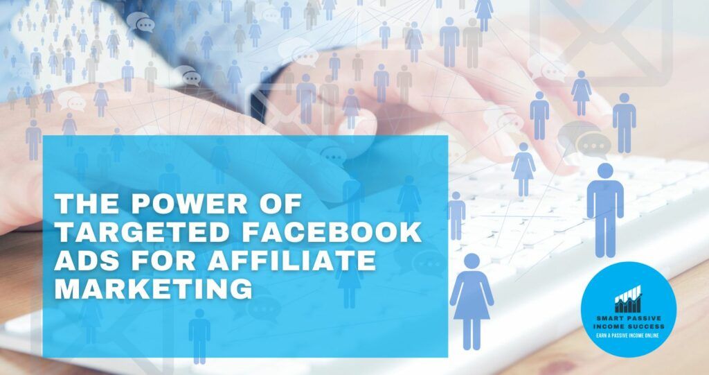 The-Power-of-Targeted-Facebook-Ads-for-Affiliate-Marketing-featured-image