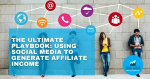 using-social-media-to-generate-affiliate-income-featured-image