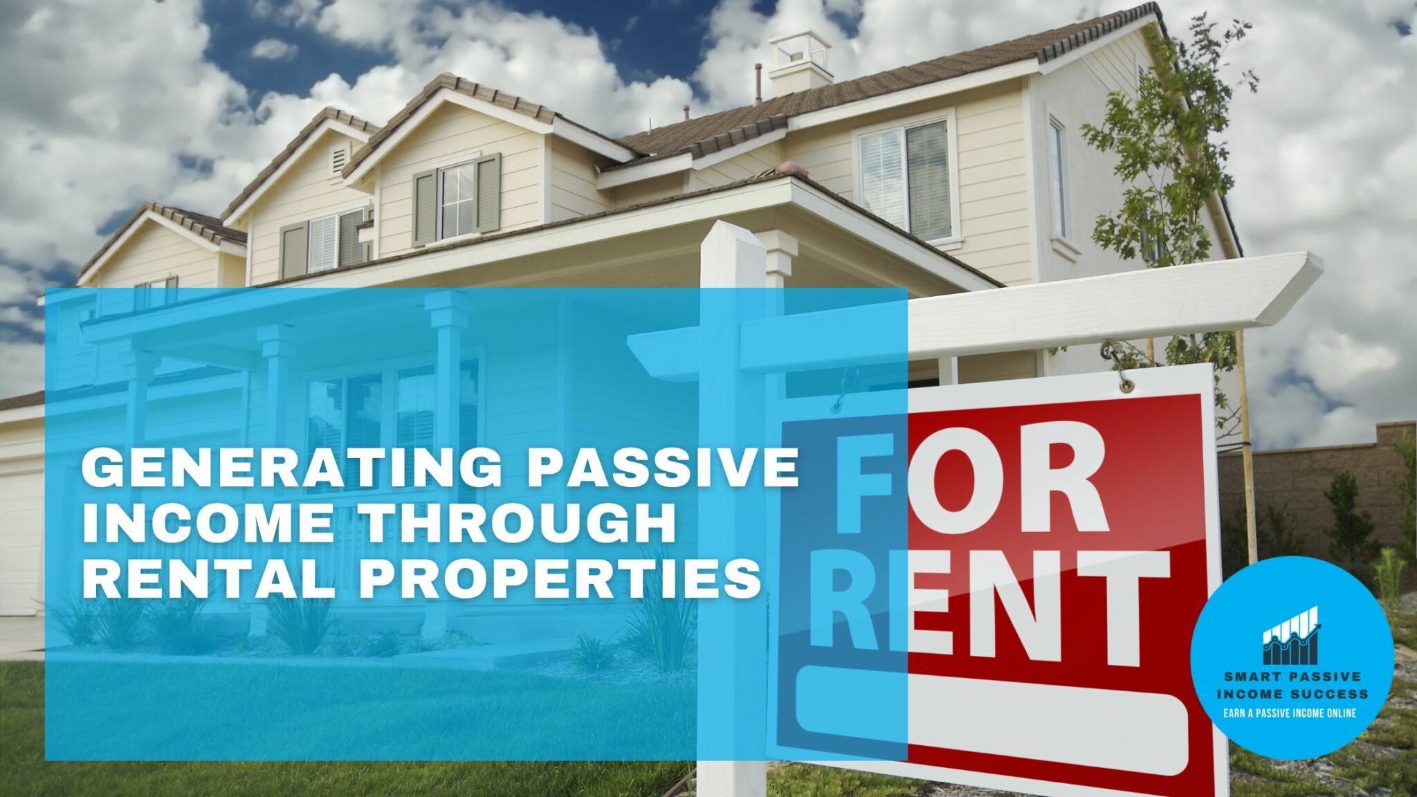 Generating Passive Income Through Rental Properties Smart Passive Income Success 2706