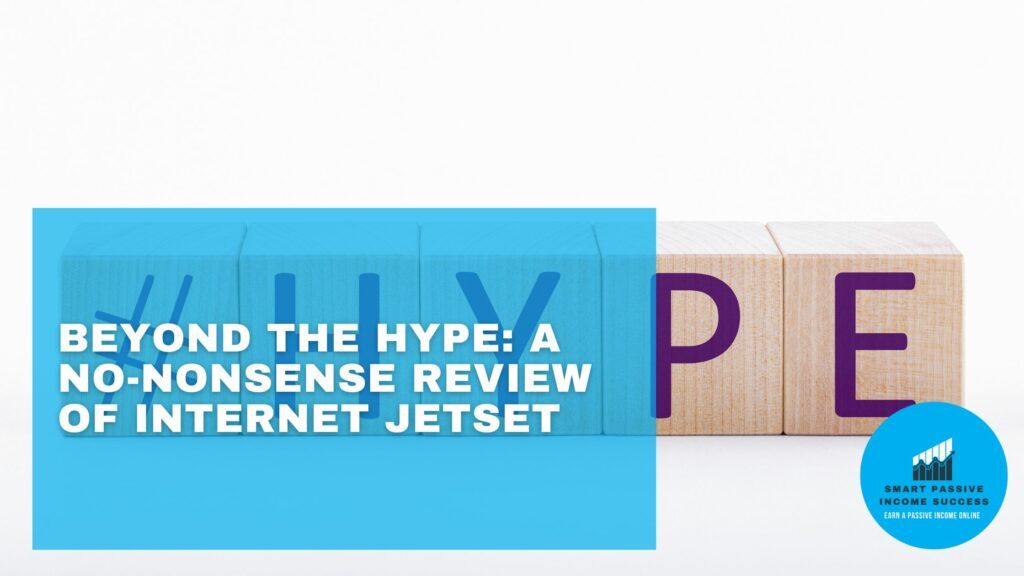Beyond the Hype A No-Nonsense Review of Internet Jetset