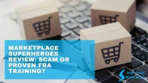 MarketPlace SuperHeroes Review Scam Or Proven FBA Training