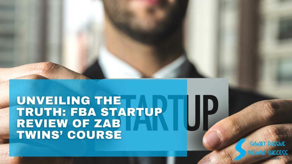 Unveiling the Truth FBA Startup Review of Zab Twins’ Course