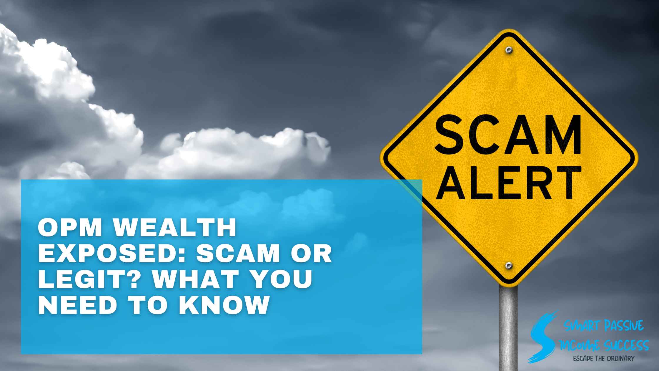 OPM Wealth Exposed Scam or Legit What You Need to Know