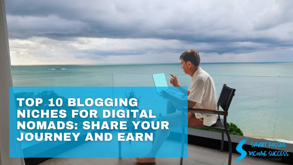 Top 10 Blogging Niches For Digital Nomads Share Your Journey And Earn