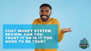 Chat Money System Review Can You Trust It or Is It Too Good to Be True