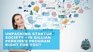 Unpacking Startup Society – Is Gillian Perkins’s Program Right for You