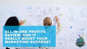 All In One Profits Review Can It Really Boost Your Marketing Success