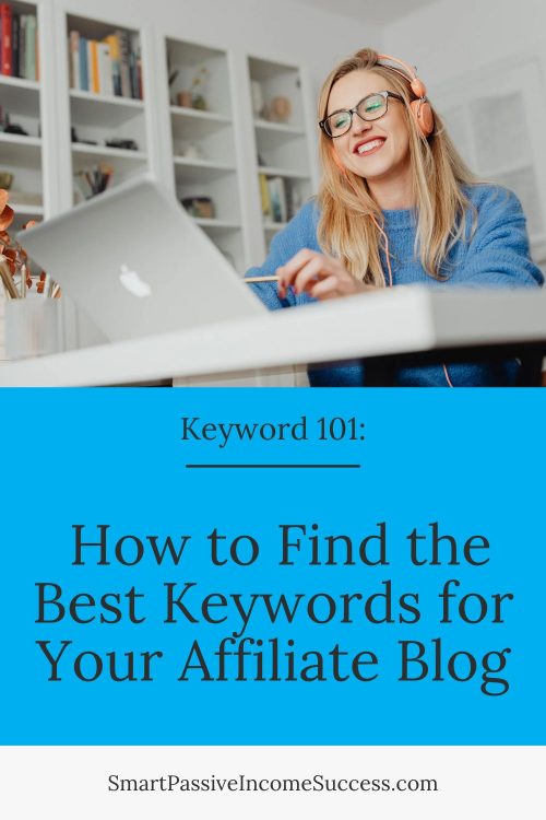 Keyword Research 101 How to Find the Best Keywords for Your Affiliate Blog